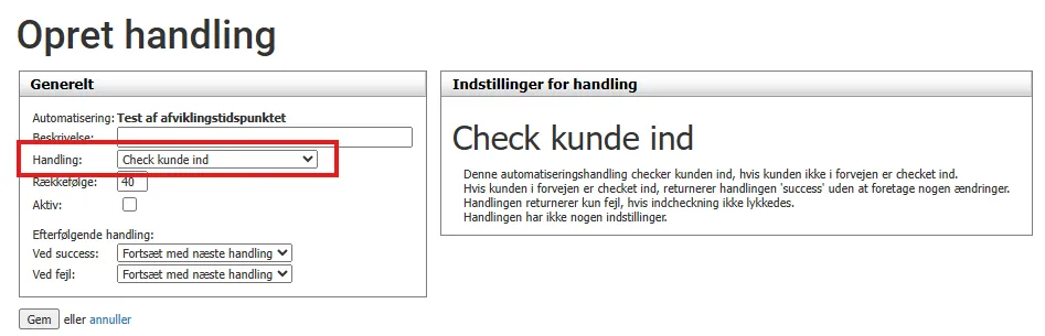 automatiseringshandling til at chekke en kunde ind