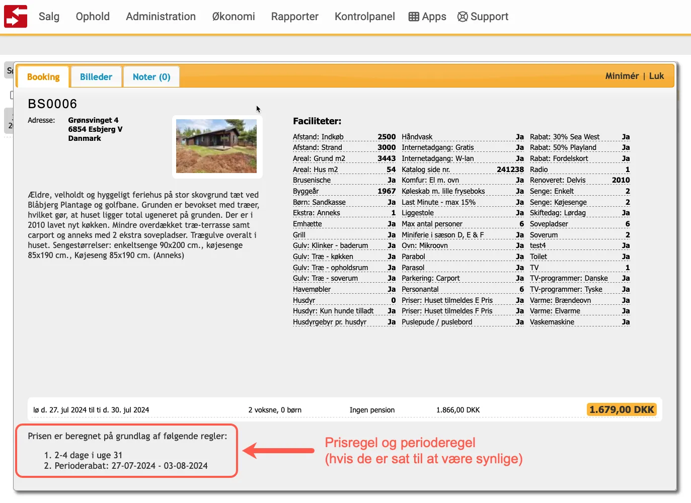 Søg en feriebolig via Bookingsiden, og du kan med det samme se om der er brugt en prisregel