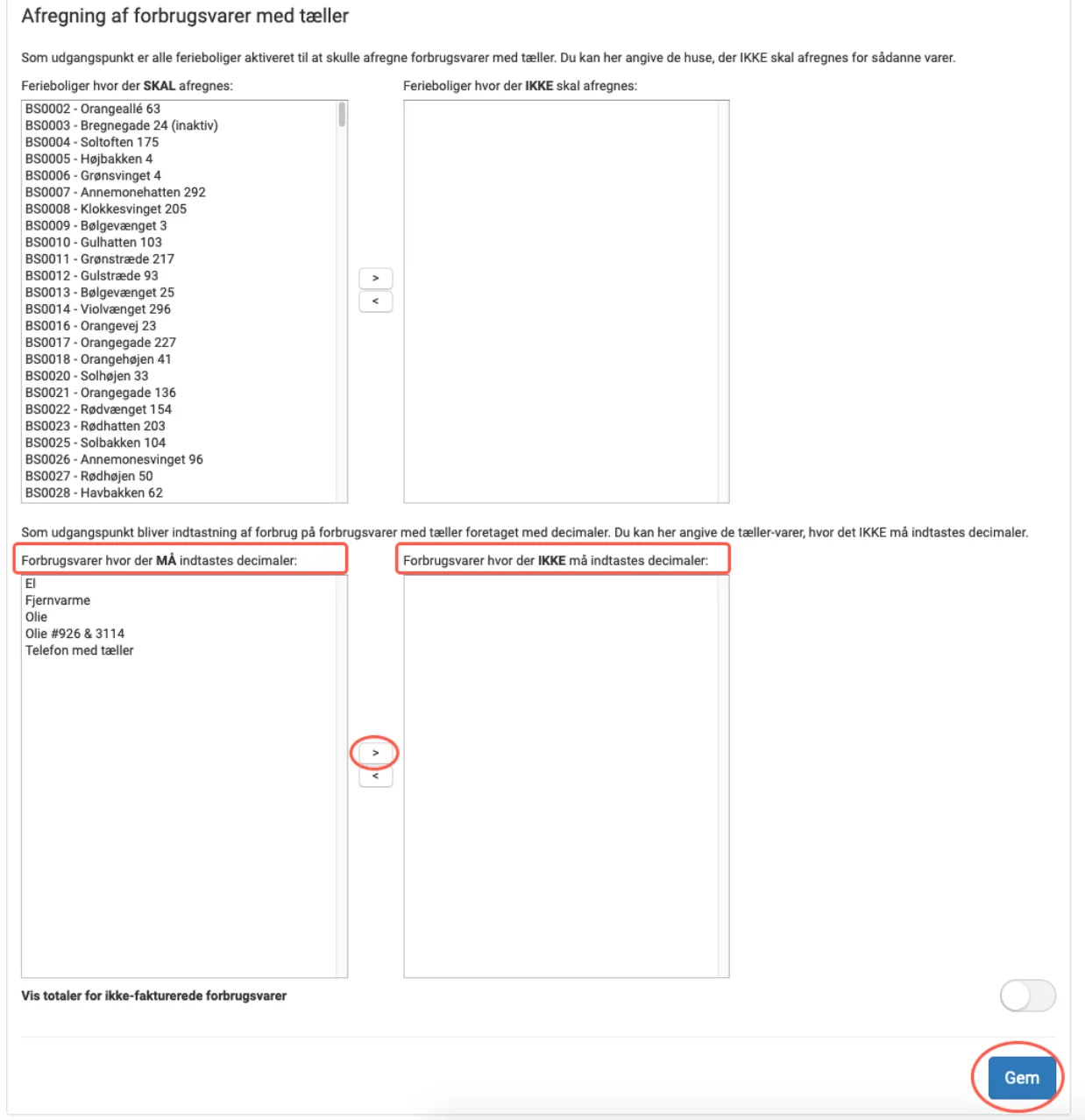 Vælg om der er ferieboliger der ikke skal afregnes på