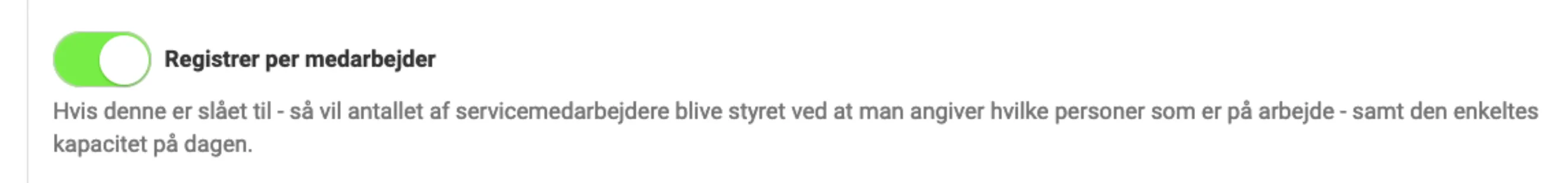 Registrer per medarbejder slået til