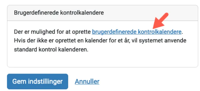 Muligt at oprette brugerdefinerede kontrolkalendere