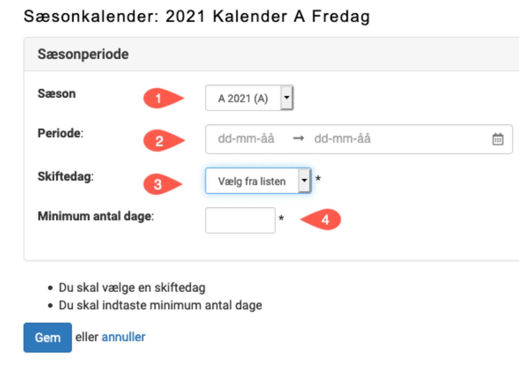 perioden skal indeholde