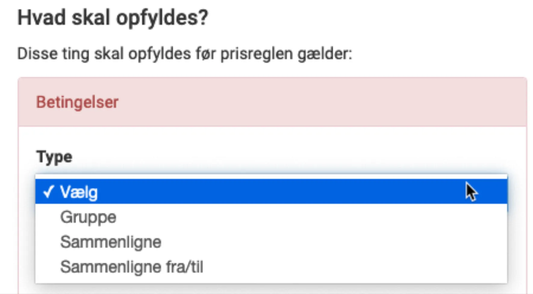 Vælg type for betingelse