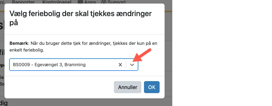 Vælg feriebolig der skal tjekkes ændringer på